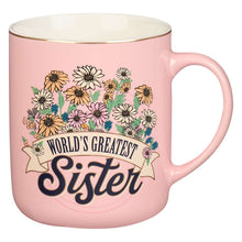 Load image into Gallery viewer, World&#39;s Greatest Sister Pink Daises Ceramic Coffee Mug