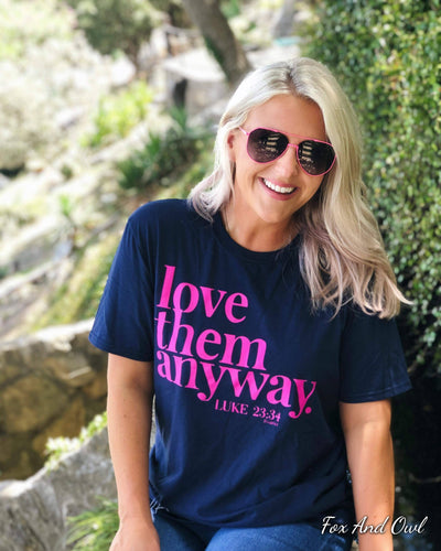 Love Them Anyway Graphic Tee